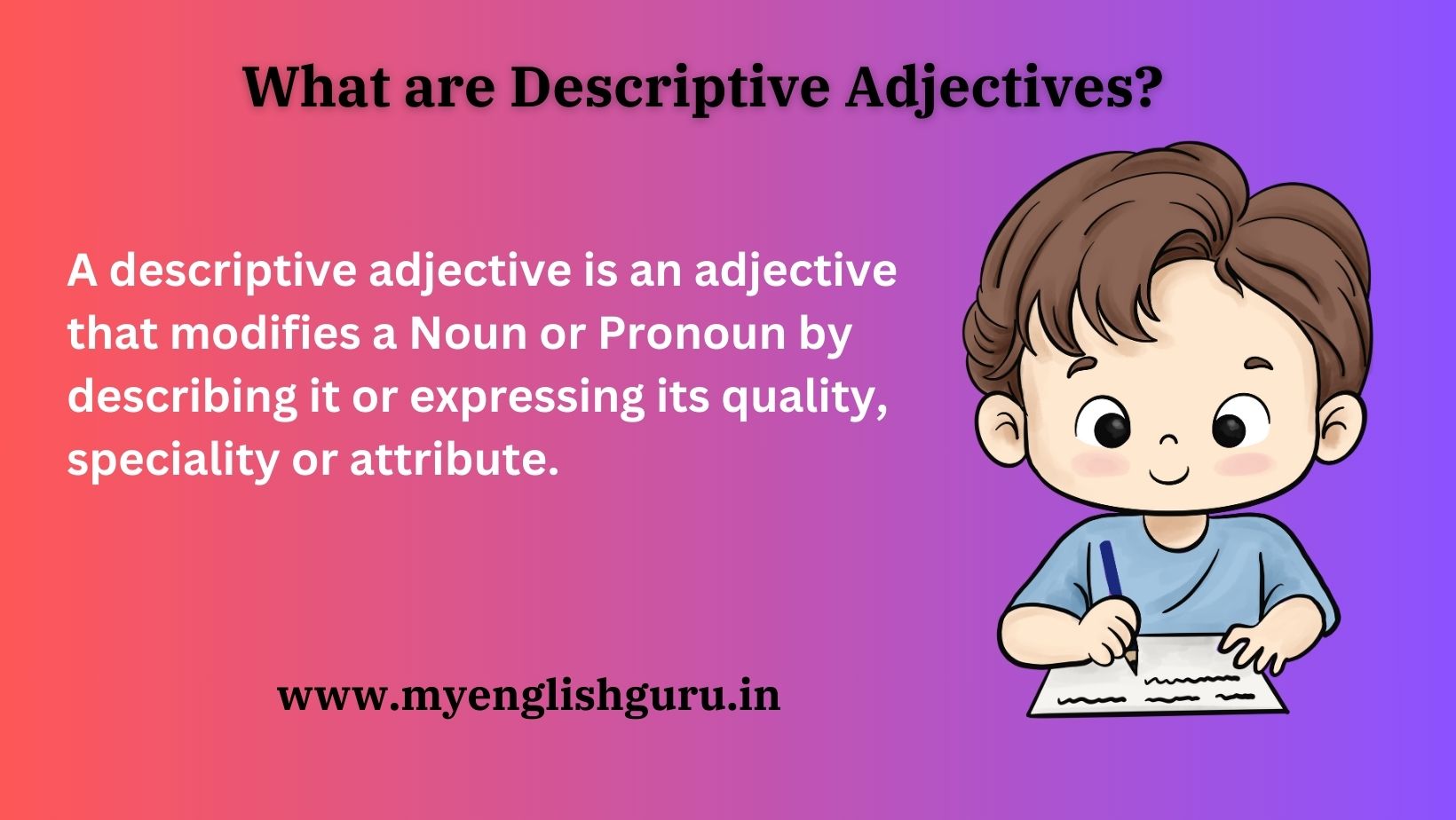 What are Descriptive Adjectives? 